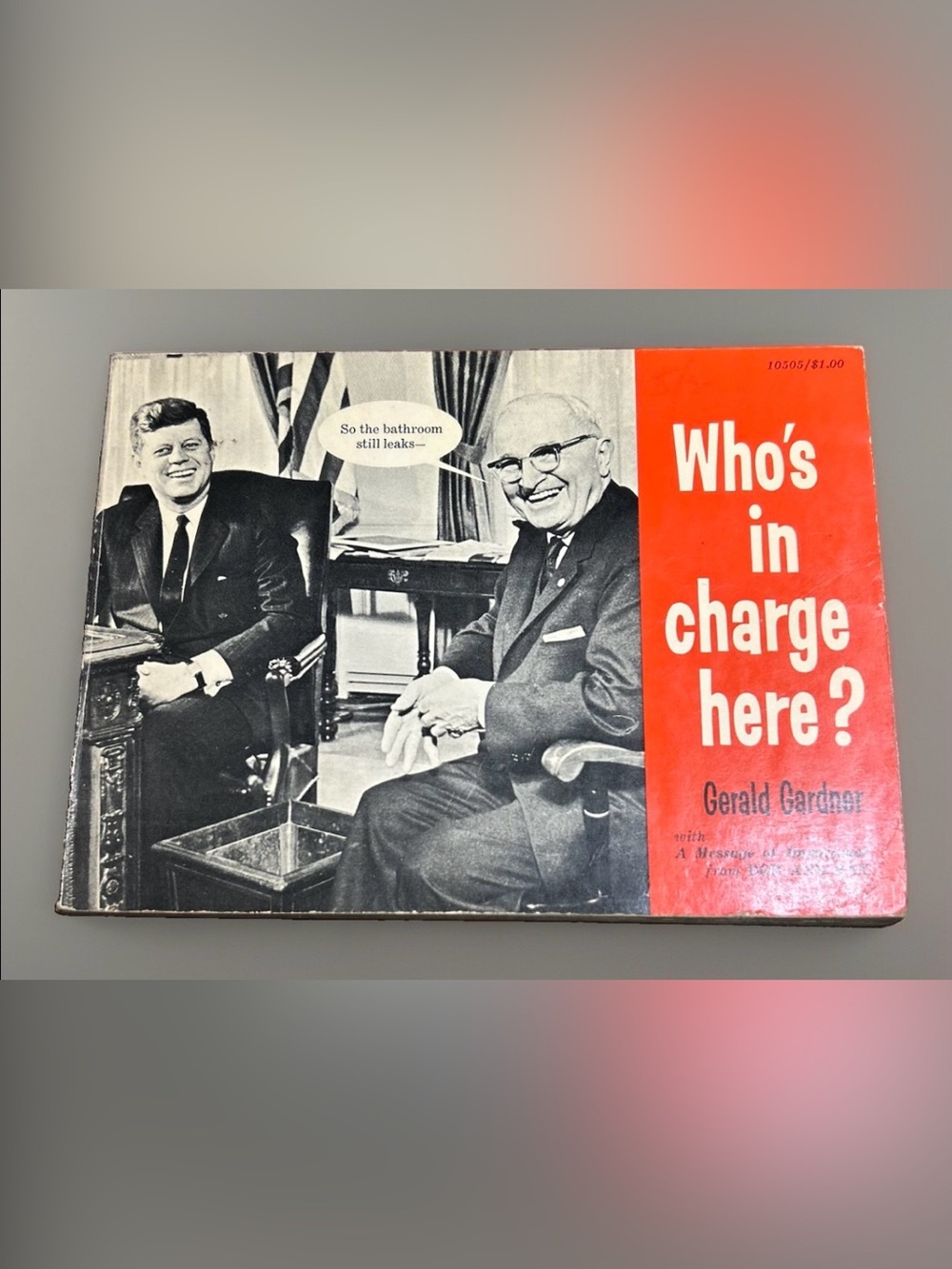 Vintage 1962 Whos in Charge Here Gerald Gardner JFK Political Satire Humor Book